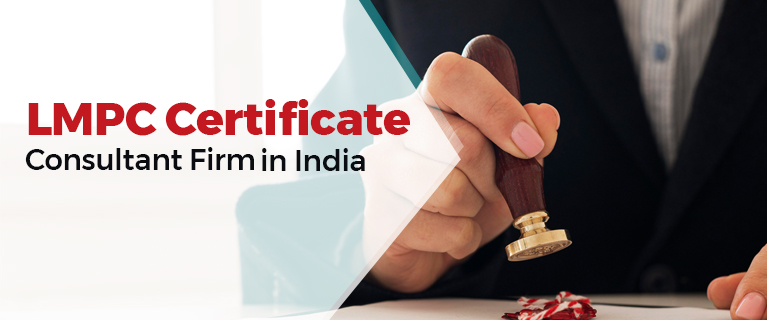 Your Trusted LMPC Certificate Consultant Firm in India