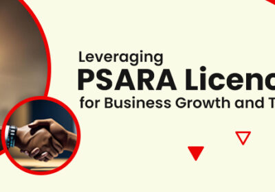 Leveraging-PSARA-Licence-for-Business-Growth-and-Trust