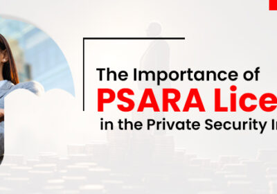 The-Importance-of-PSARA-License-in-the-Private-Security-Industry