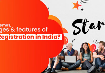 What-are-schemes-advantages-features-of-Startup-Registration-in-India