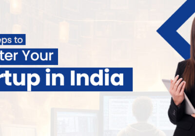 The-7-Steps-to-Register-Your-Startup-in-India