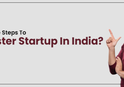 What-Are-Steps-To-Register-Startup-In-India-1