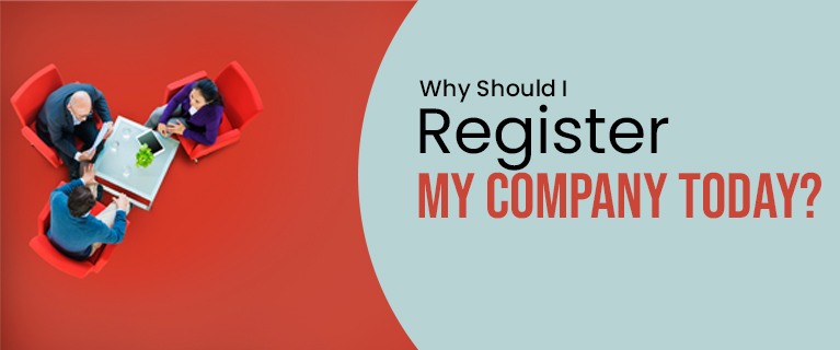 Why Should I Register my Company Today