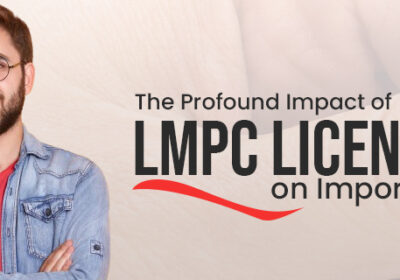 The-Profound-Impact-of-LMPC-License-on-Importers