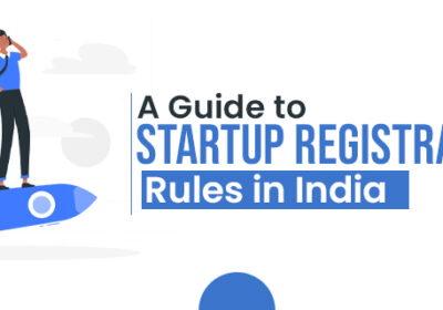 A-Guide-to-Startup-Registration-Rules-in-India