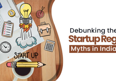 Debunking-the-Startup-Registration-Myths-in-India