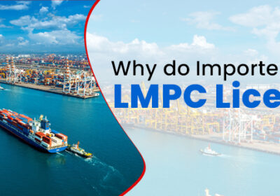 Why-do-Importers-Need-LMPC-License