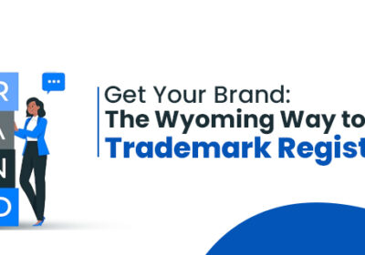 Get-Your-Brand-The-Wyoming-Way-to-Trademark-Registration