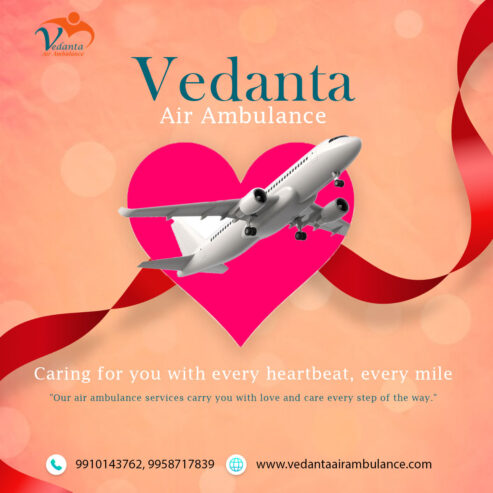 Obtain Vedanta Air Ambulance in Kolkata for the Safest Patient Transportation