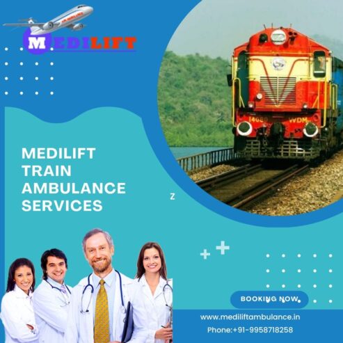 Medilift Train Ambulance Service in Delhi provides advanced healthcare equipment