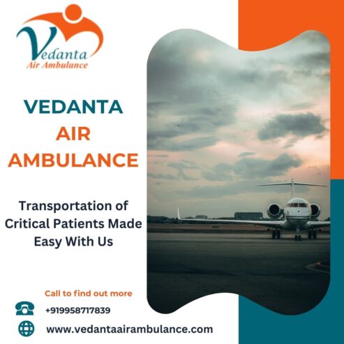 Pick Vedanta Air Ambulance from Kolkata to Transfer the Patient without Risk