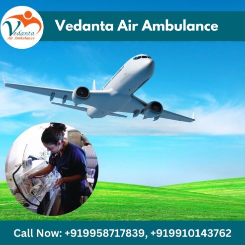 Select Vedanta Air Ambulance in Chennai with Splendid Healthcare Amenities