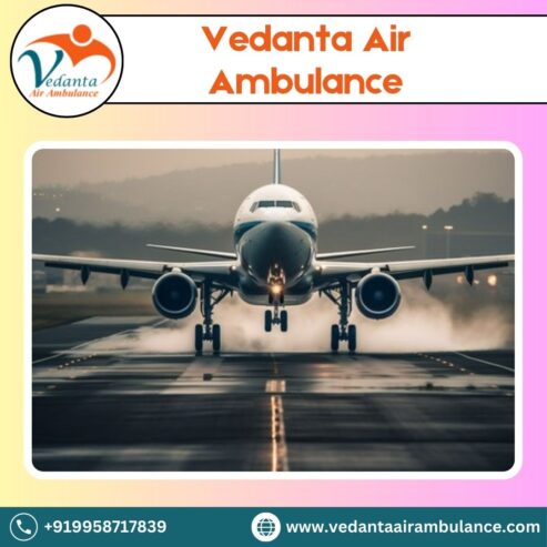 Book Vedanta Air Ambulance in Mumbai with Unique Healthcare Support