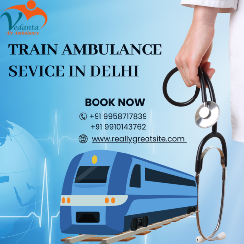 Vedanta Train Ambulance Service in Delhi around the clock