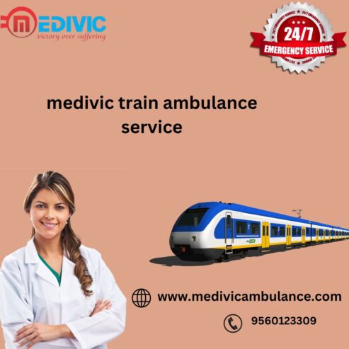 Excellent Emergency Travel Options Are Provided By Medivic Train Ambulance Service in Guwahati