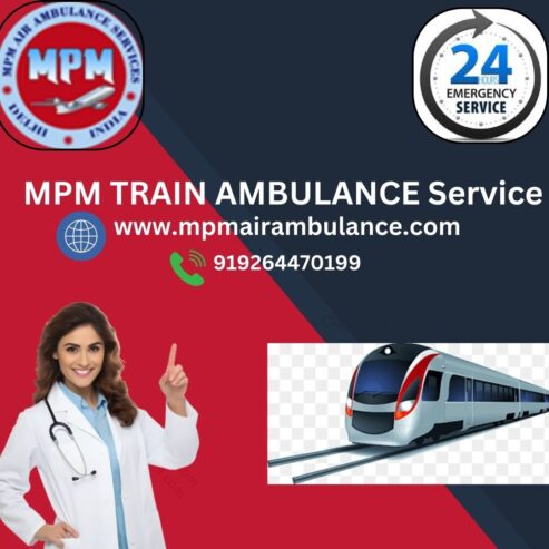 MPM Train Ambulance in Delhi Provides Advance Care to Patients