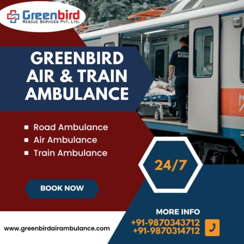 Choose Greenbird Air and Train Ambulance Services in Lucknow and Tension-free your mind