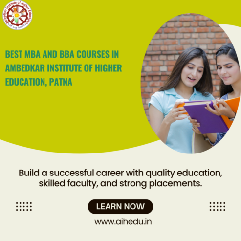 Best MBA and BBA Courses in Ambedkar Institute of Higher Education, Patna