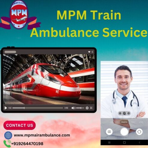 Make sure that MPM Train Ambulance in Kolkata transports your patient comfortably in an emergency