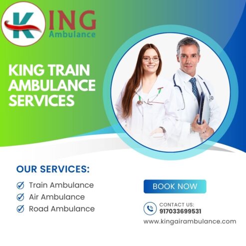 Use advanced King Train Ambulance in Guwahati for the life-care medical facilities