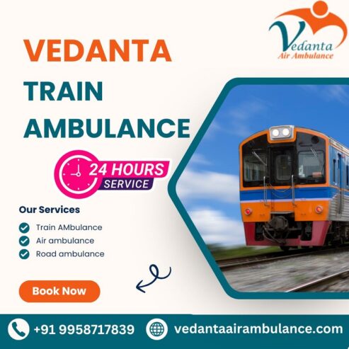 Vedanta Train Ambulance Service in Hyderabad for Swift Medical Transfers