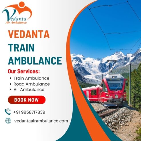 Vedanta Train Ambulance Service in Malda Town Ensure Safe Patient Transfers