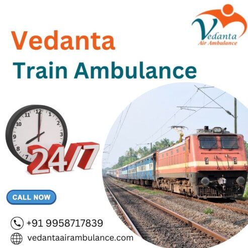 Vedanta is the Best Choice for Train Ambulance Service in Delhi for Emergencies