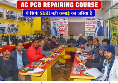 Multitech Institute | AC PCB Repairing Course in Delhi | 880